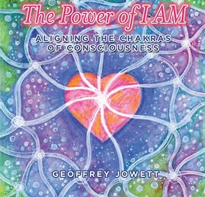 the Power of I Am: Aligning Chakras Consciousness