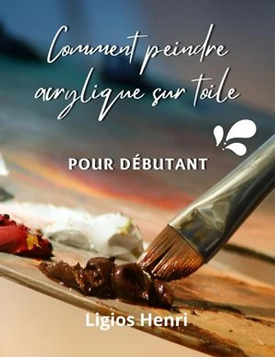 Comment peindre acrylique sur toile: Peinture, #1