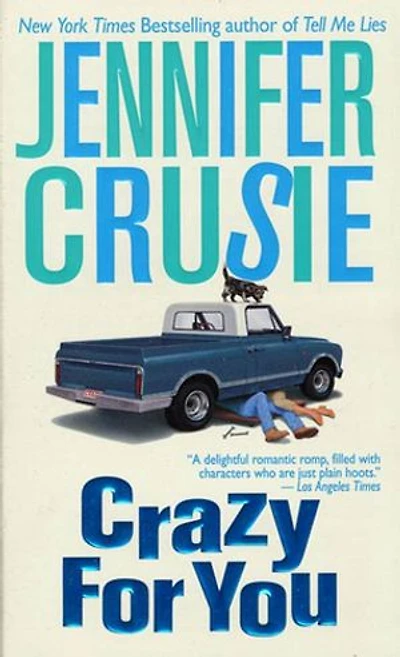 Crazy for You: A Novel
