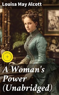 A Woman's Power (Unabridged): Enriched edition. Behind a Mask