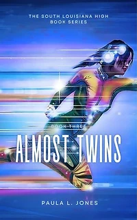 Almost Twins: The South Louisiana High Series, #3