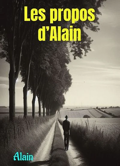 Les propos d’Alain: Édition intégrale : Les 2 Volumes