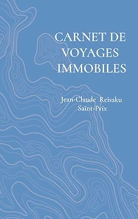Carnet de voyages immobiles