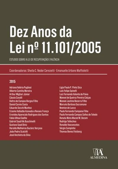 Dez Anos da Lei n.º 11.101/2005: Estudos sobre a Lei de Recuperação e Falência