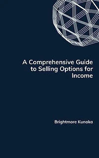 A Comprehensive Guide to Selling Options