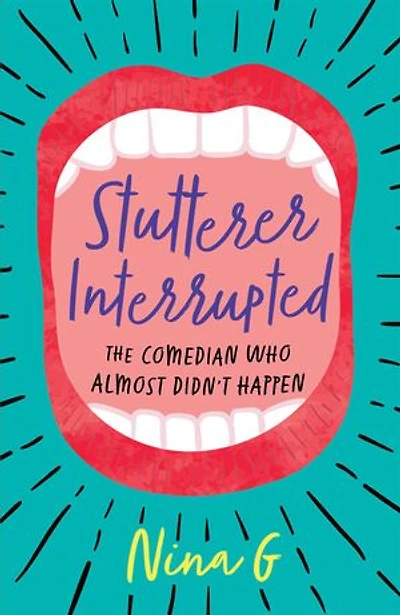 Stutterer Interrupted: The Comedian Who Almost Didn't Happen