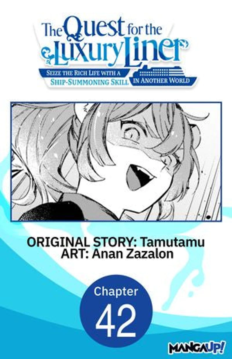 The Quest for the Luxury Liner: Seize the Rich Life with a Ship-Summoning Skill in Another World #042