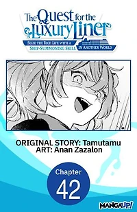The Quest for the Luxury Liner: Seize the Rich Life with a Ship-Summoning Skill in Another World #042