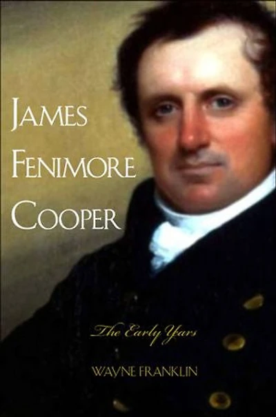 James Fenimore Cooper: The Early Years