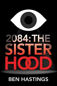 2084: The Sisterhood: The Sisterhood