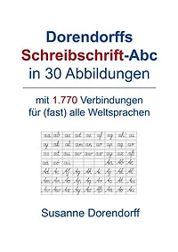 Dorendorffs Schreibschrift-Abc in 30 Abbildungen: mit 1.770 Verbindungen zum Handschrifterwerb für (fast) alle Weltsprachen