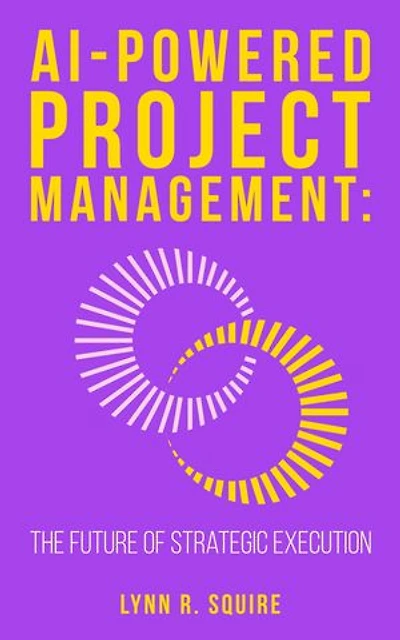AI Powered Project Management: The Future Of Strategic Execution