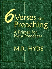 6 Verses for Preaching: A Primer for New Preachers