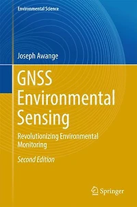 GNSS Environmental Sensing: Revolutionizing Monitoring