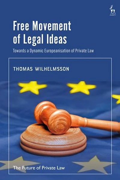 Free Movement of Legal Ideas: Towards a Dynamic Europeanisation Private Law