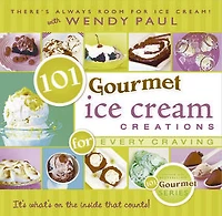 101 Gourmet Ice Cream Creations for Every Craving
