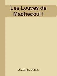 Les Louves de Machecoul I