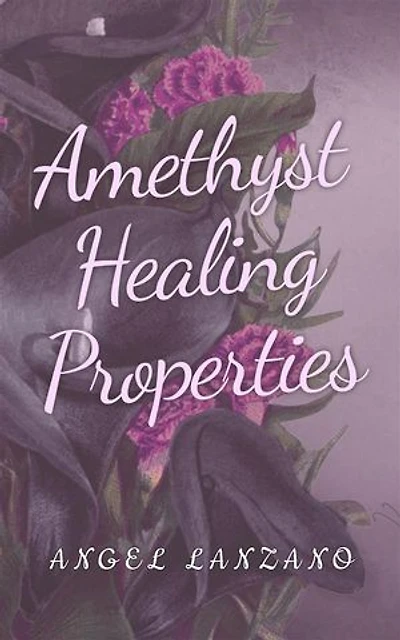 Amethyst healing properties