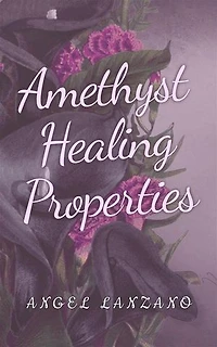 Amethyst healing properties