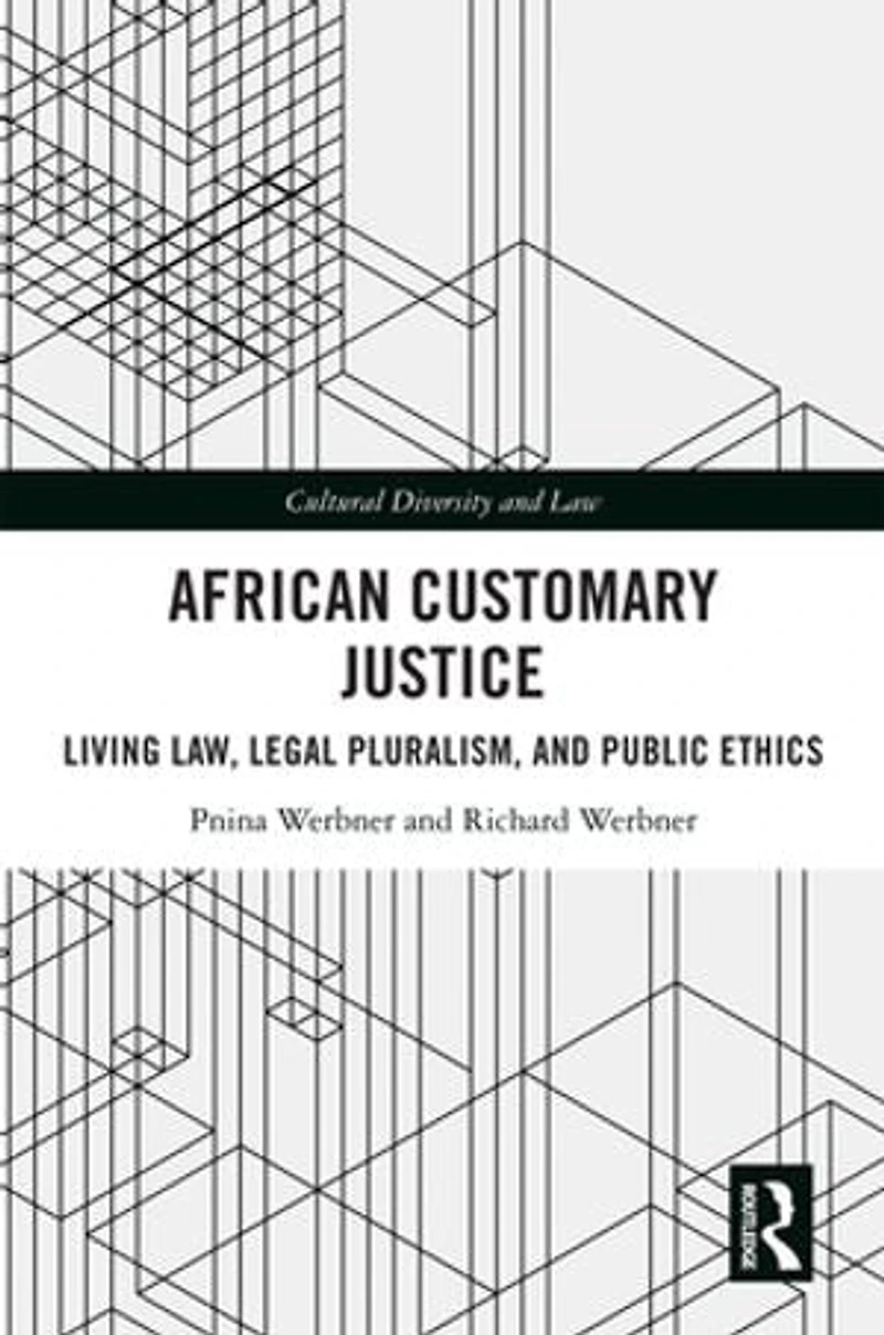 African Customary Justice: Living Law, Legal Pluralism, and Public Ethics