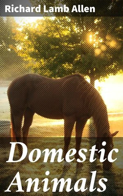 Domestic Animals: Exploring ethical dilemmas in our relationships with animals