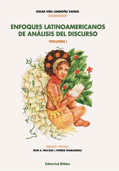 Enfoques latinoamericanos de análisis del discurso. Volumen I