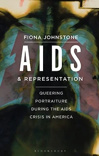 AIDS and Representation: Queering Portraiture during the Crisis America