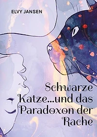 Schwarze Katze...und das Paradoxon der Rache