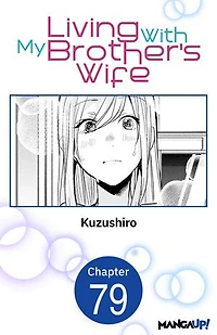 Living With My Brother's Wife #079
