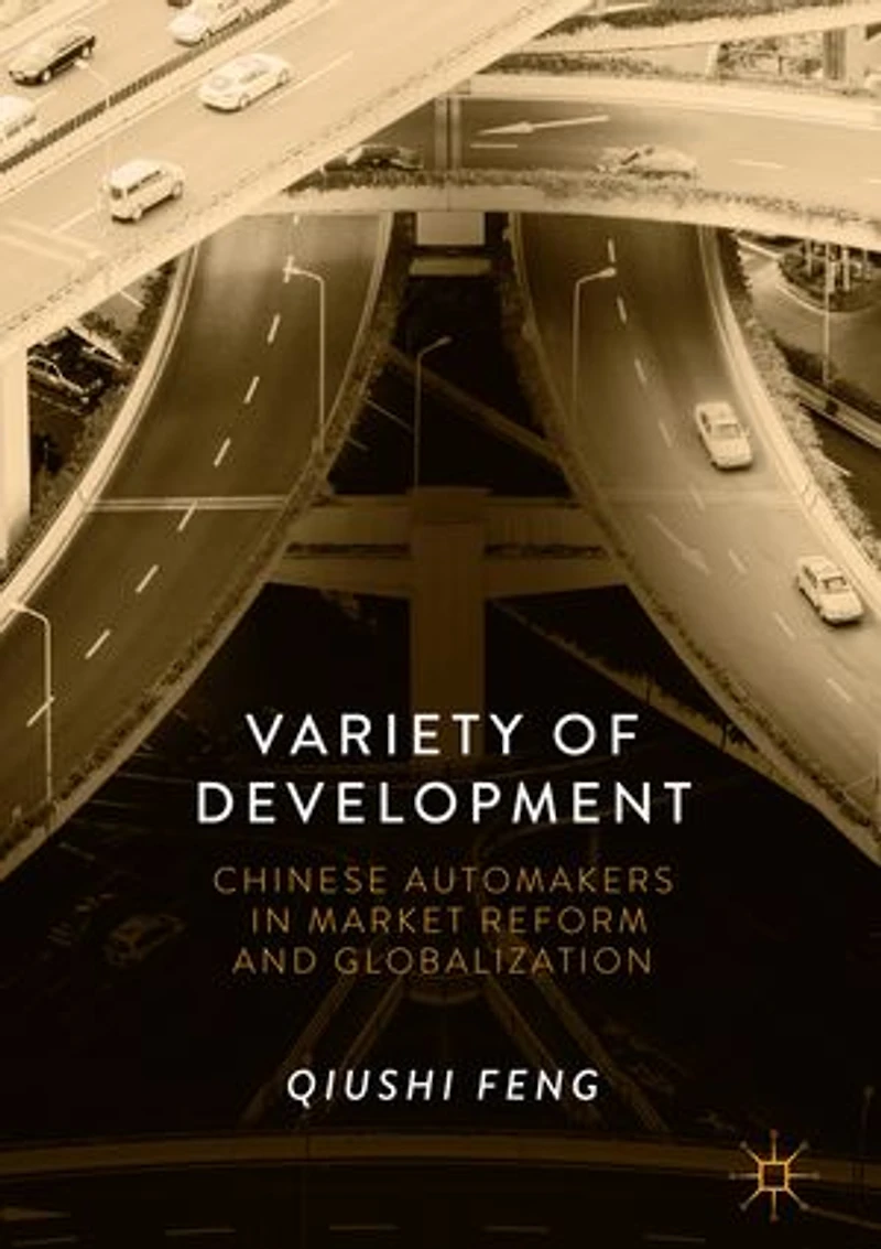 Variety of Development: Chinese Automakers Market Reform and Globalization