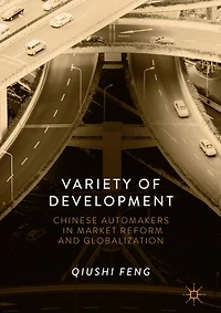 Variety of Development: Chinese Automakers Market Reform and Globalization
