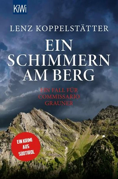 Ein Schimmern am Berg: Ein Fall für Commissario Grauner