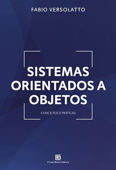 Sistemas Orientados a Objetos: Conceitos e Práticas