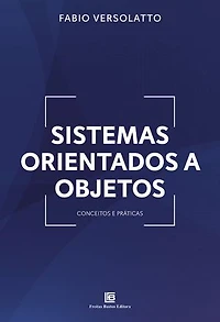Sistemas Orientados a Objetos: Conceitos e Práticas