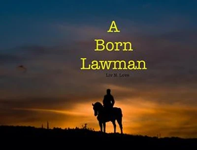 A Born Lawman: A Born Lawman, #1