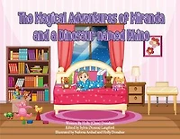 The Magical Adventures of Miranda and a Dinosaur named Rhino