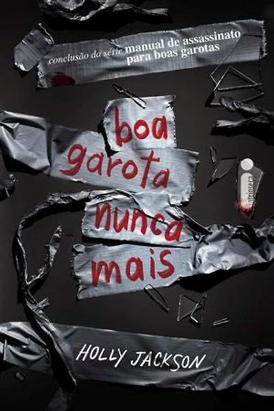 Boa garota nunca mais: Manual de assassinato para boas garotas (vol. 3)