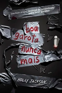 Boa garota nunca mais: Manual de assassinato para boas garotas (vol. 3)