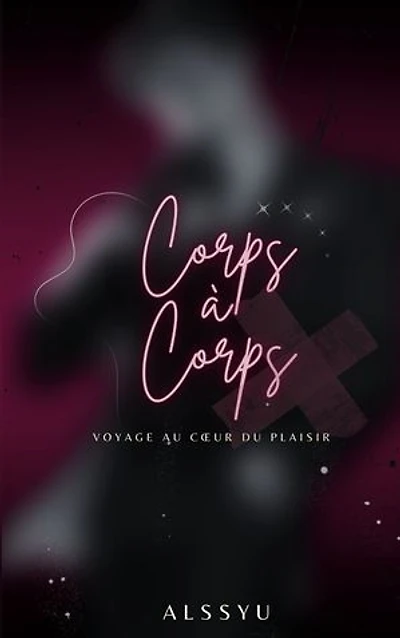 Corps à Corps: Voyage au coeur du plaisir