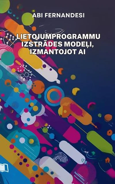 Lietojumprogrammu izstrādes modeļi, izmantojot AI