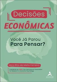 Decisões econômicas: você já parou para pensar