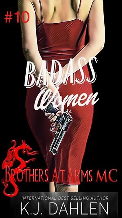 Badass Women Brothers At Arms MC: Badass Women, #10