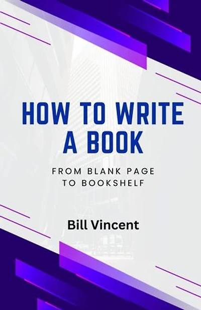 How to Write a Book: From Blank Page to Bookshelf