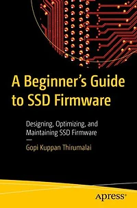 A Beginner's Guide to SSD Firmware: Designing, Optimizing