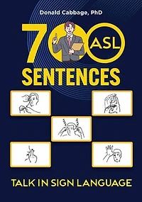 700 ASL Sentences: Talk in Sign Language
