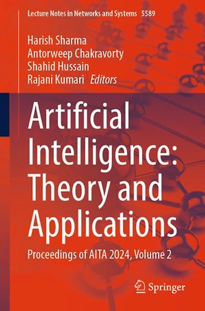 Artificial Intelligence: Theory and Applications: Proceedings of AITA 2024, Volume 2