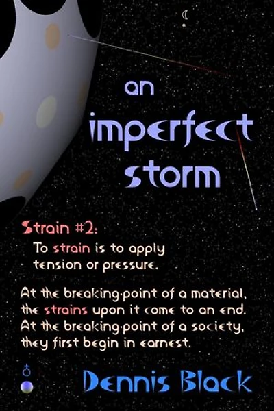 An imperfect Storm: Strains, #2