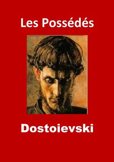 Les Possédés: (Edition Intégrale - Version Entièrement Illustrée)