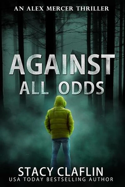 Against All Odds: An Alex Mercer Thriller, #4