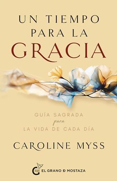 Un tiempo para la gracia: Guía inspirada para la vida de cada día